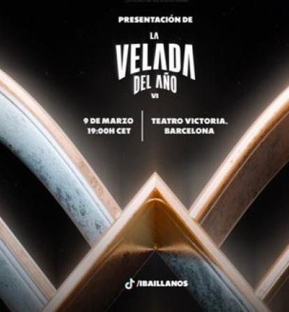 Horarios y detalles de La Velada del Año 6 en Sevilla
